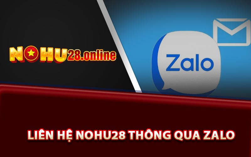 Liên hệ Nohu28 thông qua Zalo