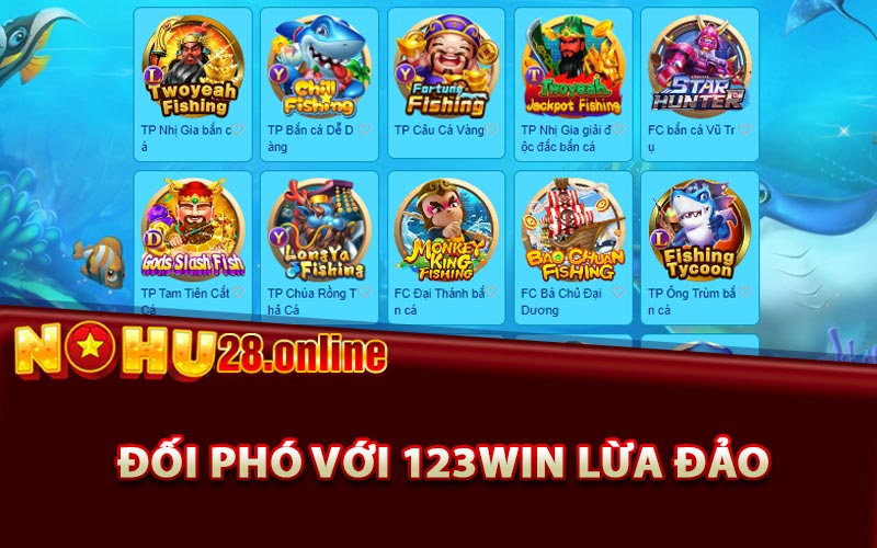 Đối phó với 123Win lừa đảo