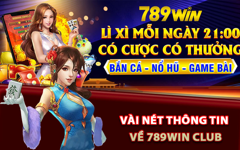 Vài nét thông tin về 789win club